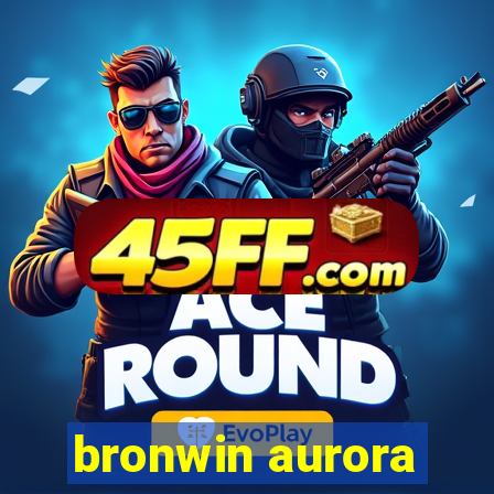bronwin aurora